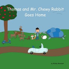 (영문도서)Thomas and Mr. Chewy Rabbit: Goes Home Paperback, Independently Published, English, 9798359084062