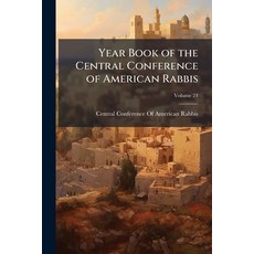 (영문도서)Year Book of the Central Conference of American Rabbis Paperback, Hutson Street Press, English, 9781023887083