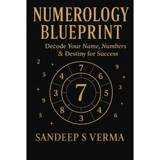 (영문도서)Numerology Blueprint: Decode Your Name Numbers & Destiny for Success Paperback, Independently Published, English, 9798277053331