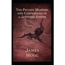 The Private Memoirs and Confessions of a Justified Sinner Illustrated Paperback, Independently Published, English, 9798596820621