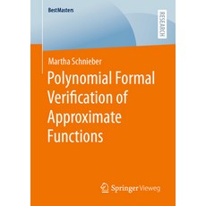 (영문도서) Polynomial Formal Verification of Approximate Functions Paperback, Springer Vieweg, English, 9783658418878
