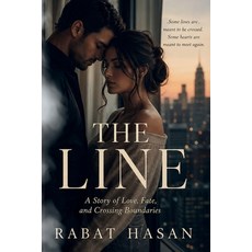 (영문도서)The Line: A Story of Love Fate and Crossing Boundaries Paperback, Rabat Hasan, English, 9781067553999