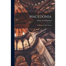 (영문도서) Macedonia; Its Races and Their Future Paperback, Legare Street Press, English, 9781015592728