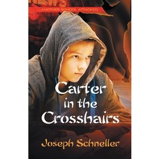 (영문도서)Carter in the Crosshairs Paperback, Truth-Speak Books, English, 9798995647201