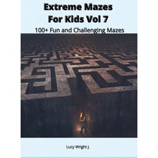 (영문도서) Extreme Mazes For Kids Vol 7: 100+ Fun and Challenging Mazes Hardcover, Mazes for Kids America