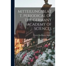 (영문도서) Mitteilungsblatt Periodical of the Germany Academy of Sciences Paperback, Hassell Street Press, English, 9781014465658