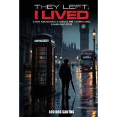 (영문도서)They Left; I Lived Paperback, Queensland Book Publishers, English, 9781923753495