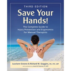 (英文圖書)Save Your Hands!: The Complete Guide to Injury Prevention and Ergonomics for Man... 平裝版, Illuminate Press, 英文