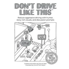 (영문도서)Don't Drive Like This: Reduce aggressive driving with humor story-rich visuals ... Paperback, Gd-Insights, LLC, English, 9798218733438