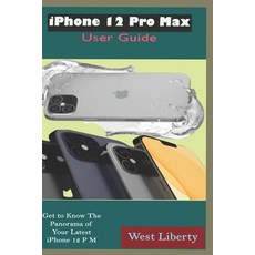 iPhone 12 Pro Max User Guide: The Complete Manual Unfolding Deep Pictures Illustrating The Potentia... Paperback, Independently Published, English, 9798597259758