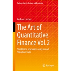 (영문도서) The Art of Quantitative Finance Vol.2: Volatilities Stochastic Analysis and Valuation Tools Hardcover, Springer, English, 9783031238697