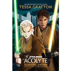 [5] Star Wars: The Acolyte: The Crystal Crown [hardcover], [5] Star Wars: The Acolyte: Th