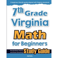 (英文圖書)7th Grade Virginia Math for Beginners: Standardized Testing and Home Schooling S... 平裝版, Mathfa, 英文