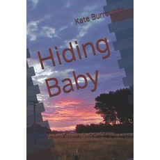 (영문도서)Hiding Baby Paperback, Independently Published, English, 9798316449682