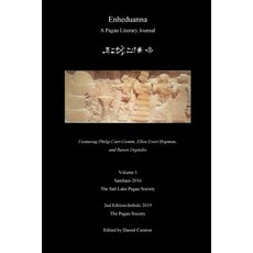 Enheduanna: A Pagan Literary Journal Volume 1 Paperback, Pagan Society Press, English, 9781792310058