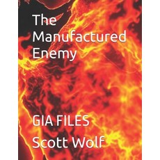 (英文圖書)The Manufactured Enemy: Gia Files 平裝版, Independently Published, 英文