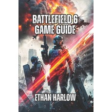 (外文書)Battlefield 6 Game Guide: Master Every Specialist Weapon and Map to Dominate Ra... Paperback, Independently Published, English
