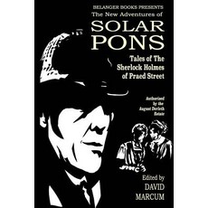 (英文圖書)The New Adventures of Solar Pons: Tales of the Sherlock Holmes of Praed Street 平裝版, Independently Published, 英文