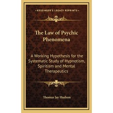 (英文圖書)The Law of Psychic Phenomena: A Working Hypothesis for the Systematic Study of H... 精裝版, Kessinger Publishing, English, Hardcover