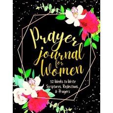 [2] Prayer Journal for Women: 52 Weeks to Write in Scriptures Reflections & Prayers | Inspiration