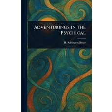 (영문도서)Adventurings in the Psychical Hardcover, Anson Street Press, English, 9781023188029