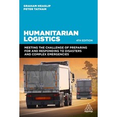 (영문도서) Humanitarian Logistics: Meeting the Challenge of Preparing for and Responding to Disasters an... Paperback, Kogan Page