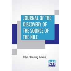 (영문도서) Journal Of The Discovery Of The Source Of The Nile Paperback, Lector House, English, 9789353449155