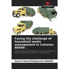 (英文圖書)Facing the challenge of household waste management in Cotonou-BENIN-. 平裝版, Our Knowledge Publishing, 英文