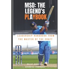 (영문도서) M.S. Dhoni: The Legend's Playbook - Leadership Handbook from the Master of the Craft Paperback, Independently Published, English, 9798355938543