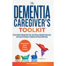 (英文圖書)The Dementia Caregiver's Toolkit: An Easy Guide to Manage Daily Tasks Gain Clar... 精裝版, Serenewisdom Works, 英文