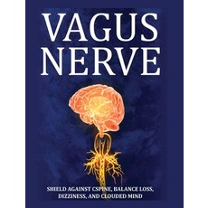 (영문도서) Vagus Nerve: Tips for your C Spine Balance Loss Dizziness and Clouded Mind. Learn Self-Hel... Hardcover, Julian Potter, English, 9781804341643