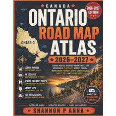 (영문도서)Ontario Road Map Atlas 2026-2027: Scenic Routes Relaxed Adventures and Memorab... Paperback, Independently Published, English, 9798180710802