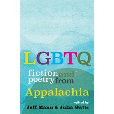 LGBTQ Fiction and Poetry from Appalachia Paperback, West Virginia University Press, English, 9781946684929