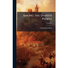 (영문도서)Among the Spanish People Hardcover, Hutson Street Press, English, 9781023784832