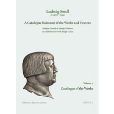 (英文圖書)Ludwig Senfl (C.1490-1543): A Catalogue Raisonne of the Works and Sources: Vol.... 平裝版, Brepols Publishers, 英文