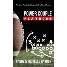 (英文圖書)Power Couple Playbook: The Game Plan for Building an Unbreakable Marriage 精裝版, WestBow Press, 英文
