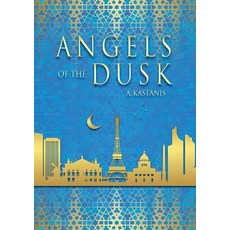 (영문도서) Angels of the Dusk Paperback, Fushin Press, English, 9798991040709