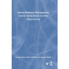 (영문도서)Sports Business Management: Decision Making Around the Globe Hardcover, Routledge, English, 9781032738482