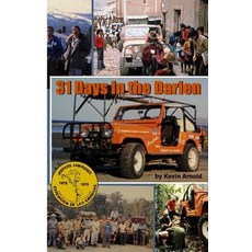 31 Days in the Darien Paperback, Createspace Independent Publishing Platform