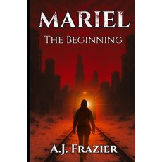 (영문도서)Mariel: The Beginning Paperback, El Jurricane Publishing LLC, English, 9798999306814