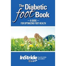 (영문도서) The Diabetic Foot Book: A Guide For Optimizing Foot Health Paperback, Instride Foot and Ankle Spe..., English, 9780578475486