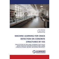(英文圖書)Machine Learning for Crack Detection on Concrete Structures by Vss 平裝版, LAP Lambert Academic Publis..., 英文