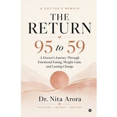 (영문도서)The Return - 95 to 59: A Doctor's Memoir Paperback