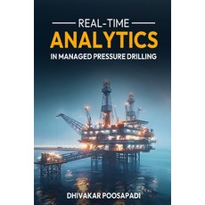 (영문도서) Real-Time Analytics in Managed Pressure Drilling Paperback, Dhivakar Poosapadi, English, 9798895877500