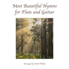 (영문도서) Most Beautiful Hymns for Flute and Guitar Paperback, Independently Published, English, 9798862872323