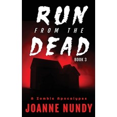 (영문도서) Run from the Dead: Book 3 Paperback, Joanne Nundy, English, 9781739866129