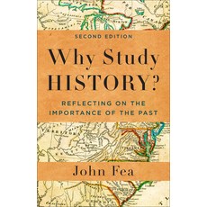 (영문도서) Why Study History?: Reflecting on the Importance of the Past Paperback, Baker Academic, English, 9781540966605