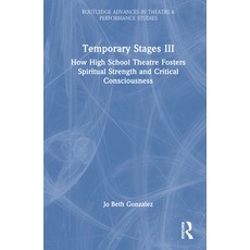 (英文圖書)Temporary Stages III: How High School Theatre Fosters Spiritual Strength and Cri... 精裝版, Routledge, 英文