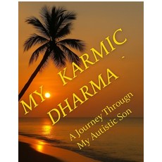 (英文圖書)My Karmic Dharma: Journey Through My Autistic son 平裝版, Notion Press, 英文