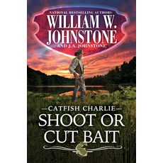 (영문도서)Shoot or Cut Bait Paperback, Pinnacle Books, English, 9780786051564